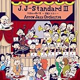 J.J-Standard III �[���̉䂪�Ɓ`����ƂƂ��Ɂ`