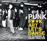 Punk: F**K Art Let's Danse