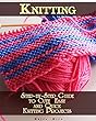 Knitting: Step-by-Step Guide to Cute Easy and Quick Knitting Projects: (Knitting For Beginners) (granny square knitting) (English Edition)