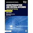 Audio Production and Critical Listening: Technical Ear Training