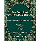 The Lost Book of Herbal Remedies - Paperback