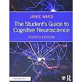 The Student's Guide to Cognitive Neuroscience