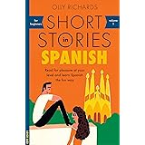 Short Stories in Spanish for Beginners: Read for pleasure at your level, expand your vocabulary and learn Spanish the fun way