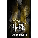 Old Habits: A Bad Boy Romance (Old & New Book 1)