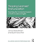 Shaping Learners’ Pronunciation