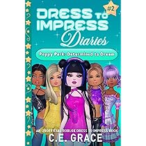 Dress To Impress Diaries