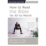 How to Read the Bible for All Its Worth: Fourth Edition