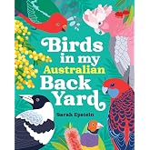 Birds in my Australian Back Yard