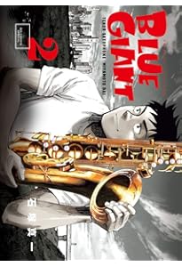 青年漫画 BLUE GIANT BLUE GIANT MOMENTUM（2） (ビッグコミックススペシャル) | 石塚真一