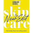 Skincare: Skincare The New Edit: The award-winning, no-nonsense guide with all new industry updates and recommendations for y