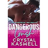 Dangerous Crush (Dangerous Noise Book 2)