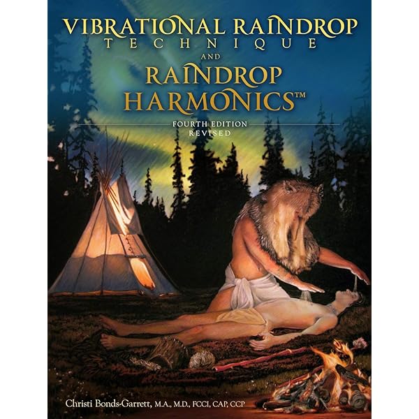洋書 Vibrational Raindrop Technique Vibrational Raindrop Technique & Raindrop Harmonics: 4th