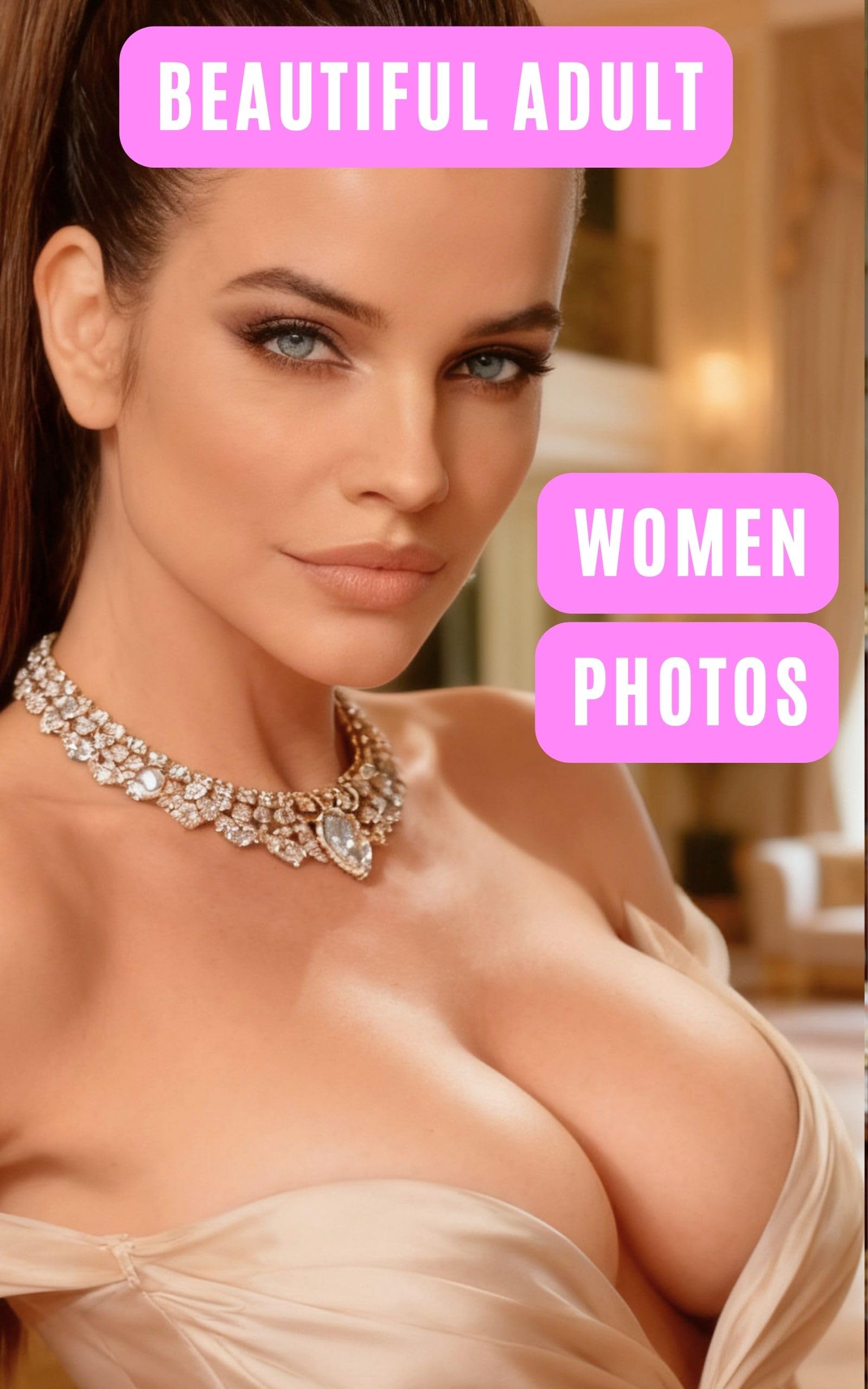 Beautiful Adult Women Photos: 50 Luxury Fashion Photography (English Edition)