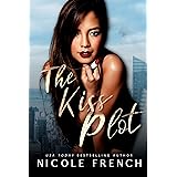 The Kiss Plot (Quicksilver Book 2)