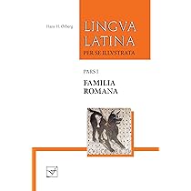 Amazon | Lingua Latina Per Se Illustrata: Familia Romana | Orberg
