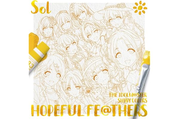 THE IDOLM@STER SHINY COLORS HOPEFUL FE@THERS -Sol- - Team.Sol