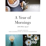 A Year of Mornings: 3191 Miles Apart