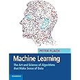 Machine Learning: The Art and Science of Algorithms that Make Sense of Data