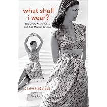 Claire Mccardell: Redefining Modernism - Yohannan, Kohle, Nolf