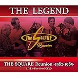 “THE LEGEND"/THE SQUARE Reunion -1982-1985- LIVE @Blue Note TOKYO(Blu-ray Disc)