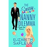 The Sassy Nanny Dilemma