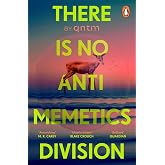 There Is No Antimemetics Division: The thrilling new sci-fi horror novel, 'mind-bendingly brilliant' Guardian