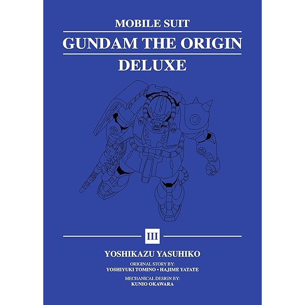 Mobile Suit Gundam: THE ORIGIN Deluxe 1 : Yasuhiko, Yoshikazu