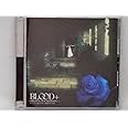 BLOOD+ ORIGINAL SOUNDTRACK 2