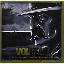 洋楽 VOLBEAT OUTLAW GENTLEMEN & SHADY LADIES Amazon.co.jp: Outlaw Gentlemen and Shady Ladies: ミュージック
