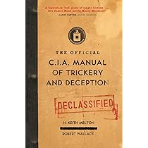 The Official CIA Manual of Trickery and Deception : Melton, H
