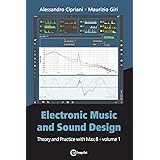 Electronic Music and Sound Design - Theory and Practice with Max 8 - Volume 1 (Fourth Edition)