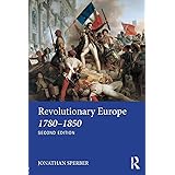 Revolutionary Europe 1780–1850