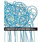 A Philosophy of Software Design, 2nd Edition