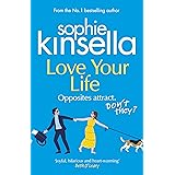 Love Your Life: The joyful and romantic new novel from the Sunday Times bestselling author