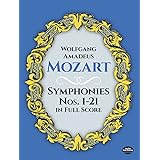 Mozart: Symphonies Nos. 1-21 in Full Score