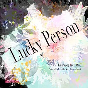 Lucky Person (feat. Mar.)