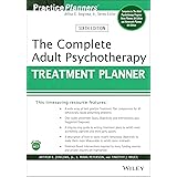 The Complete Adult Psychotherapy Treatment Planner