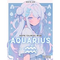 Anime Coloring Book: Zodiac Aquarius: Manga Art & Anime ...