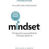 Mindset - Updated Edition: Changing The Way You think To Fulfil Your Potential (English Edition)