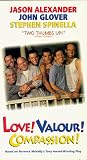 Love Valour Compassion [VHS]