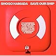 SAVE OUR SHIP