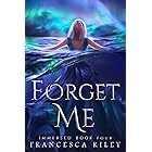 Forget Me: YA Paranormal Romantic Suspense (Immersed Book 4)