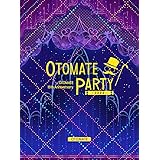 オトメイトパーティー2022 [Blu-ray]