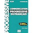 Communication progressive du français. Niveau intermédiaire. A1.1-C1/C2 ...
