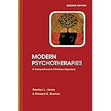 Modern Psychotherapies: A Comprehensive Christian Appraisal