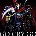 TVアニメ「 オーバーロードII 」オープニングテーマ「GO CRY GO」【通常盤】