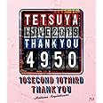 【メーカー特典あり】TETSUYA LIVE 2019 THANK YOU 4950(Blu-ray Disc(スマプラ対応))(ピックキーホルダー(BLACK)付き)