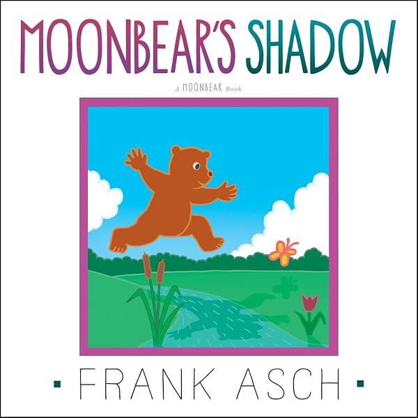 Amazon | Happy Birthday, Moon (Moonbear) | Asch, Frank, Asch