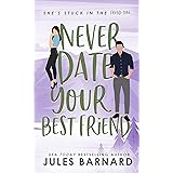 Never Date Your Best Friend