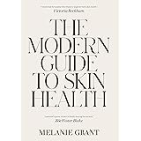 The Modern Guide to Skin Health